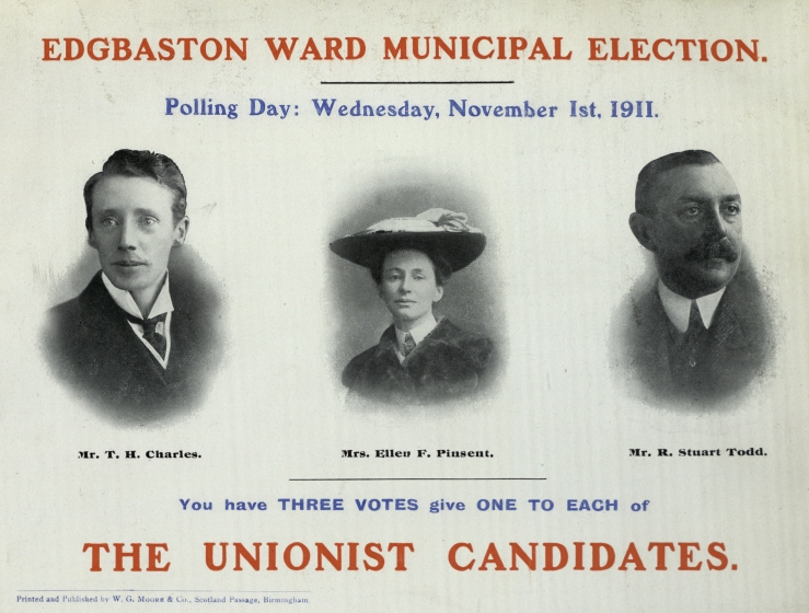Birmingham Municipal Elections Literature, 1909 - 1911.  Municipal Election 1911, Edgbaston Ward, Mrs Ellen F Pinsent and two other Unionist Candidates.  [LFF35.2]